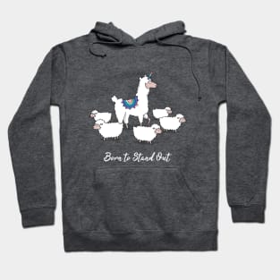 Born To Stand Out Hoodie